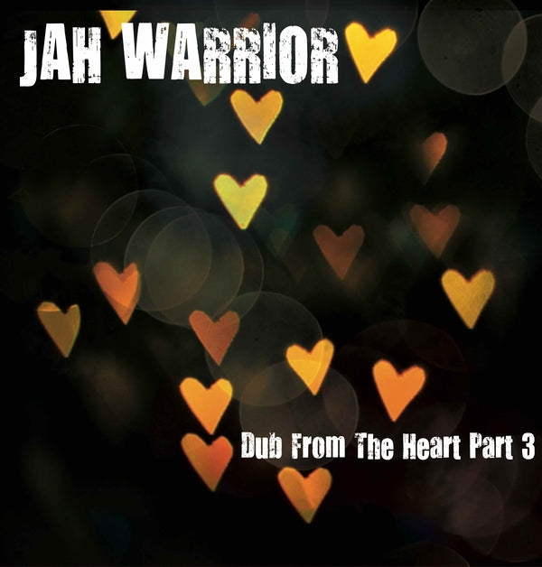 JAH WARRIOR - Dub from the Heart Part 3 [Vinyl] (ONLINE ORDER ONLY)