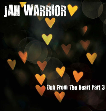 JAH WARRIOR - Dub from the Heart Part 3 [Vinyl] (ONLINE ORDER ONLY)