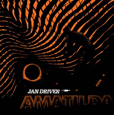 JAN DRIVER - Amatilda [CD] (ONLINE ORDER ONLY)