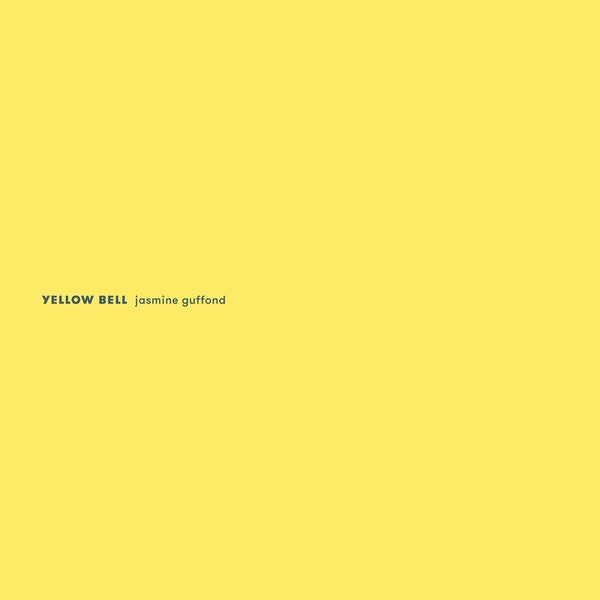 JASMINE GUFFOND - Yellow Bell [Vinyl] (ONLINE ORDER ONLY)