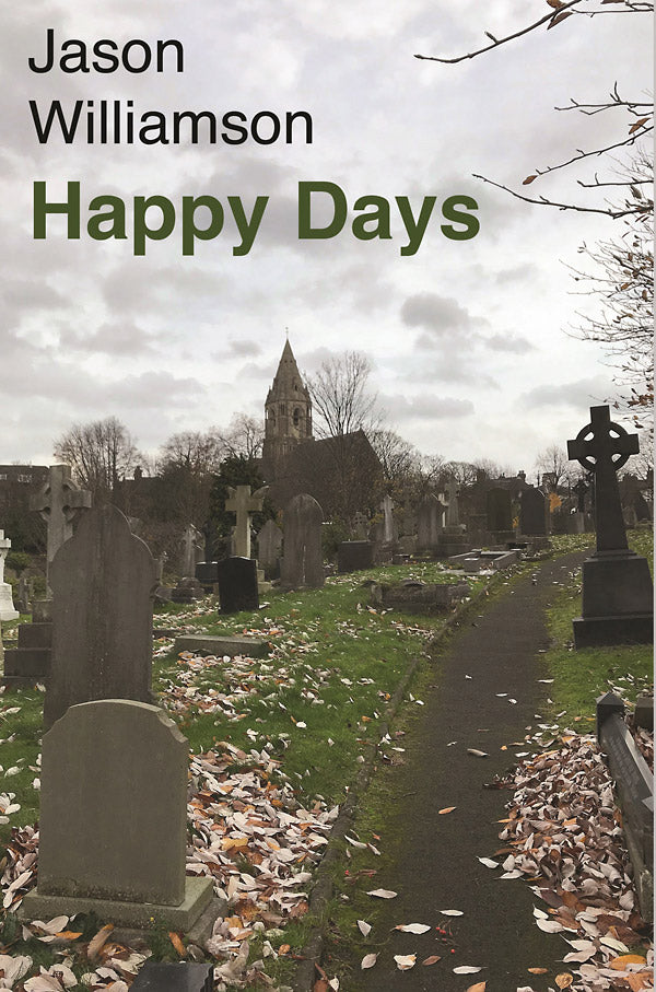 JASON WILLIAMSON - Happy Days [Book] (ONLINE ORDER ONLY)