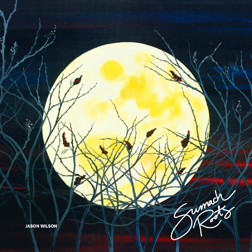 Jason Wilson - Sumach Roots [Vinyl] (ONLINE ORDER ONLY)