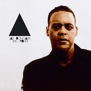 JAY DENHAM - The Truth [CD] (ONLINE ORDER ONLY)