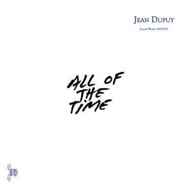 JEAN DUPUY - All Of The Time [Vinyl] (ONLINE ORDER ONLY)