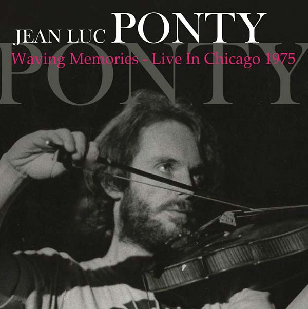 Jean Luc Ponty - Waving Memories - Live in Chicago 1975 [CD] (ONLINE ORDER ONLY)
