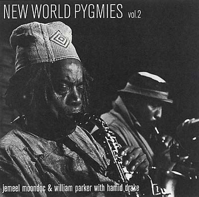 JEMEEL MOONDOC & WILLIAM PARKER W/ HAMID DRAKE - New World Pygmies Vol 2 [CD] (ONLINE ORDER ONLY)