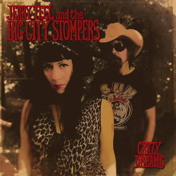 JERRY TEEL AND THE BIG CITY STOMPERS - Crazy Dreams [Vinyl]