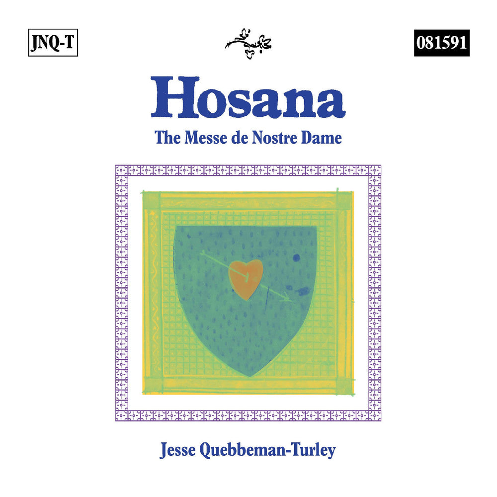 Hosana: The Messe De Nostre Dame [CD] (ONLINE ORDER ONLY)