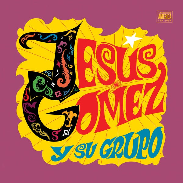 Jesus Gomez y Su Grupo [Vinyl] (ONLINE ORDER ONLY)