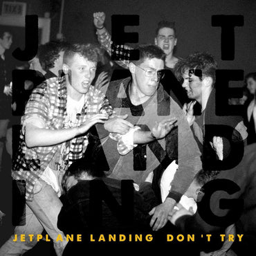 Jetplane Landing - Don't Try [Vinyl] (ONLINE ORDER ONLY)