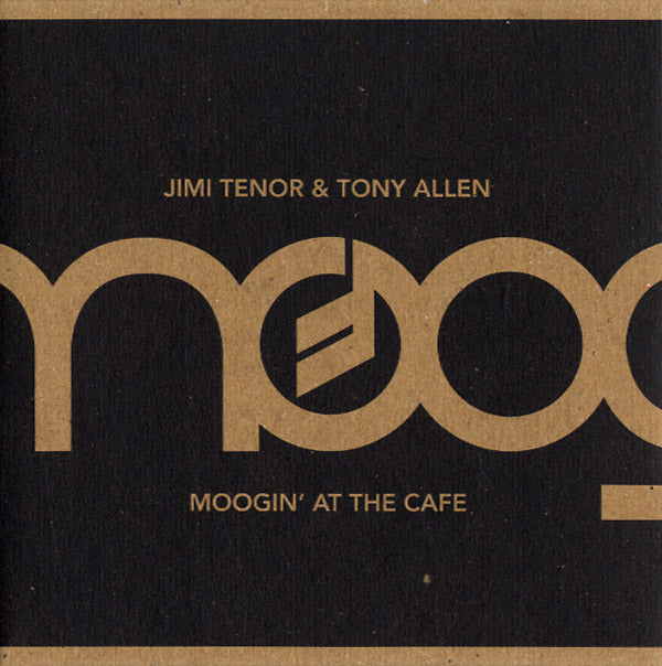 JIMI TENOR/TONY ALLEN - Moogin' At The Cafe (OTO Live Series) [CD] (ONLINE ORDER ONLY)