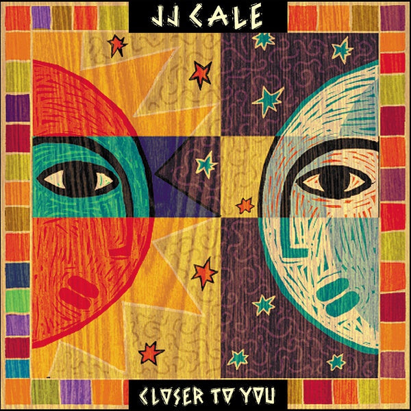 J.J. Cale - Closer To You [Vinyl] (ONLINE ORDER ONLY)
