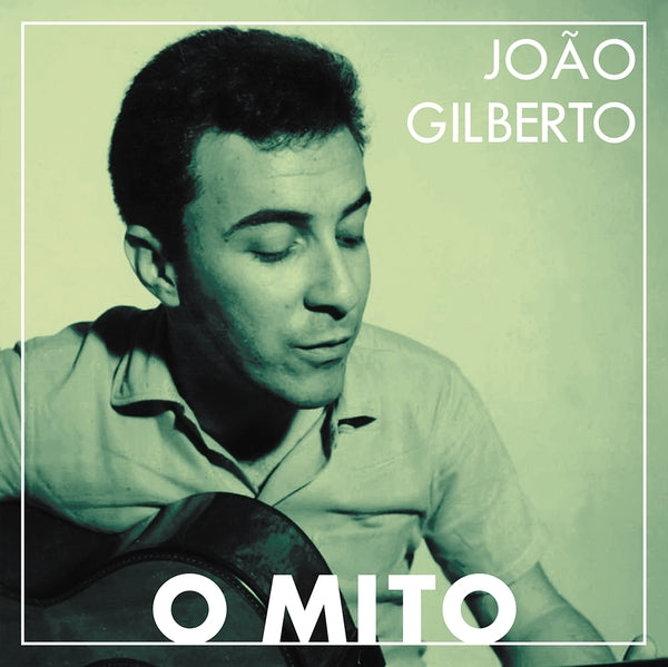 Joao Gilberto - O Mito [Vinyl]