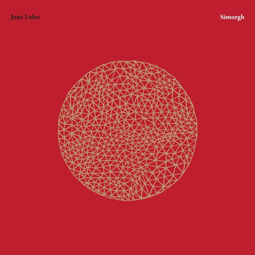JOAO LOBO - Simorgh [Vinyl] (ONLINE ORDER ONLY)
