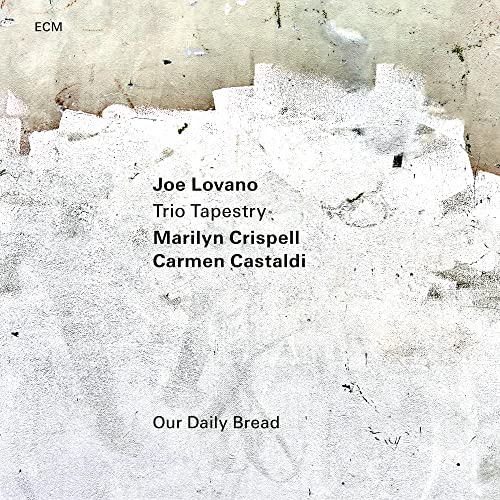 Joe Lovano/Marilyn Crispell/Carmen Castaldi - Our Daily Bread [LP] [Vinyl]