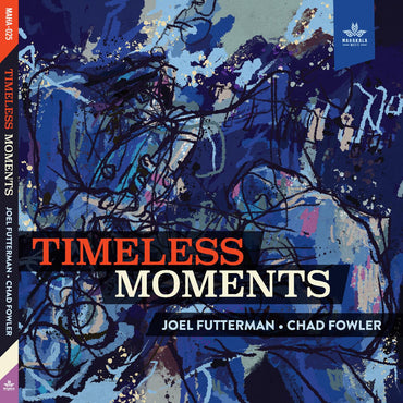 Joel and Chad Fowler Futterman - Timeless Moments [CD] (ONLINE ORDER ONLY)