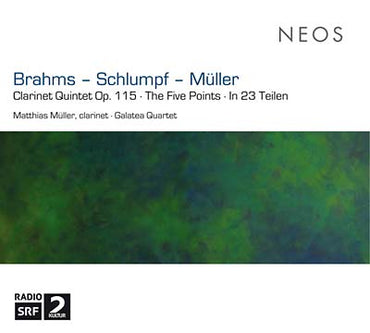 JOHANNES BRAHMS/MARTIN SCHLUMPF/MATTHIAS MULLER - Clarinet Quintet Op. 115/The Five Points/In 23 Teilen [CD] (ONLINE ORDER ONLY)