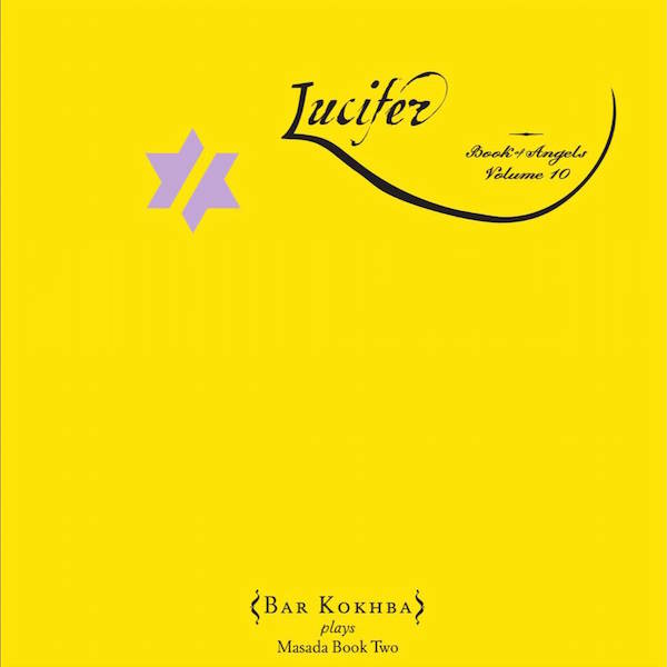 Lucifer: The Book Of Angels Volume 10 [CD]