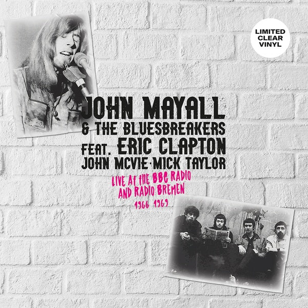 JOHN MAYALL & THE BLUESBREAKERS FEAT. ERIC CLAPTON - Live at the BBC Radio and Radio Bremen 1966-1969 [Vinyl] (ONLINE ORDER ONLY)