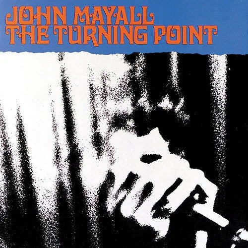 John Mayall - The Turning Point (180 Gram Vinyl, Colored Vinyl, Blue, Limited Edition, Audiophile) [Vinyl] (ONLINE ORDER ONLY)
