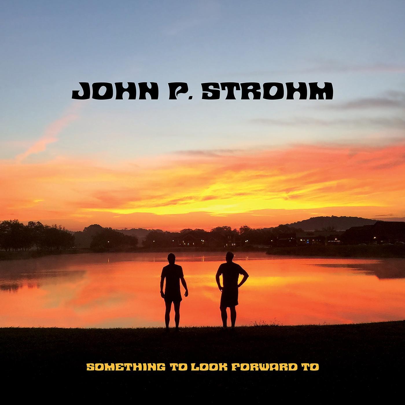 John P. Strohm - Something To Look Forward To (RED TRANSPARENT & WHITE SWIRL VINYL) [Vinyl] (ONLINE ORDER ONLY)