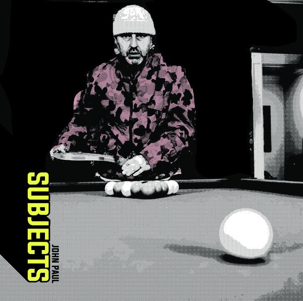 JOHN PAUL - Subjects [Vinyl]