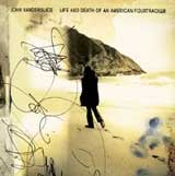 John Vanderslice - Life And Death Of An American Fourtracker [CD] (ONLINE ORDER ONLY)