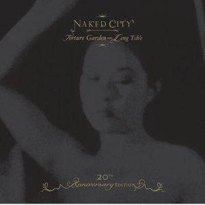 Naked City Black Box - 20th Anniversary Edition: Torture Garden / Leng Tch'e [CD] (ONLINE ORDER ONLY)