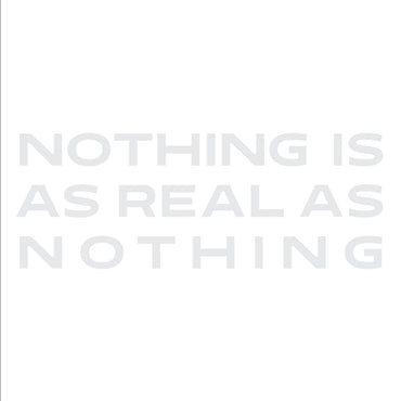 Nothing Is As Real As Nothing [CD] (ONLINE ORDER ONLY)