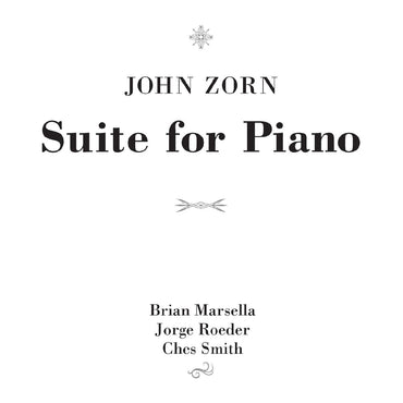 John Zorn - Suite for Piano [CD] (ONLINE ORDER ONLY)