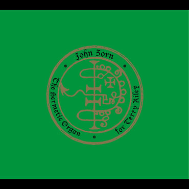 The Hermetic Organ Volume 11 - For Terry Riley [CD] (ONLINE ORDER ONLY)