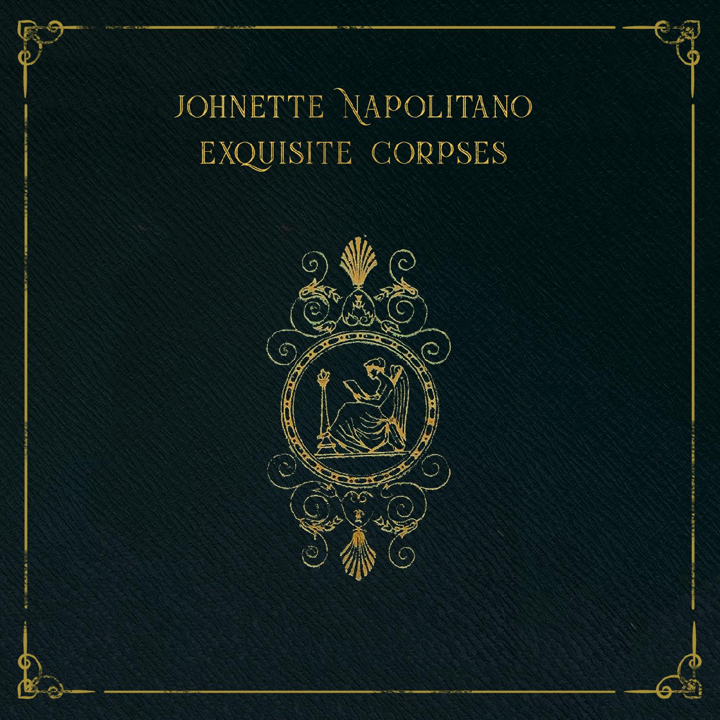 Johnette Napolitano - Exquisite Corpses [CD] (ONLINE ORDER ONLY)