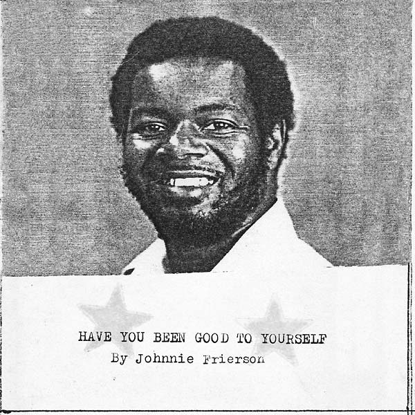 Johnnie Frierson - Have You Been Good To Yourself [CD] (ONLINE ORDER ONLY)