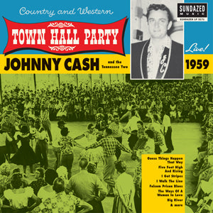 Johnny Cash Live At Town Hall Party 1959! [Vinyl] (ONLINE ORDER ONLY)