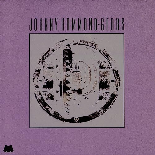 Johnny Hammond - Gears (Jazz Dispensary Series) [LP] [Vinyl] (ONLINE ORDER ONLY)