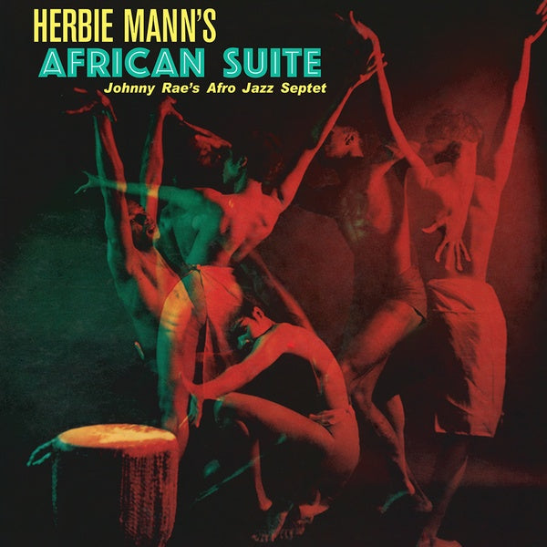 JOHNNY RAE'S AFRO-JAZZ SEPTET - Herbie Mann's African Suite [Vinyl] (ONLINE ORDER ONLY)