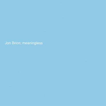 Meaningless [Vinyl] (ONLINE ORDER ONLY)