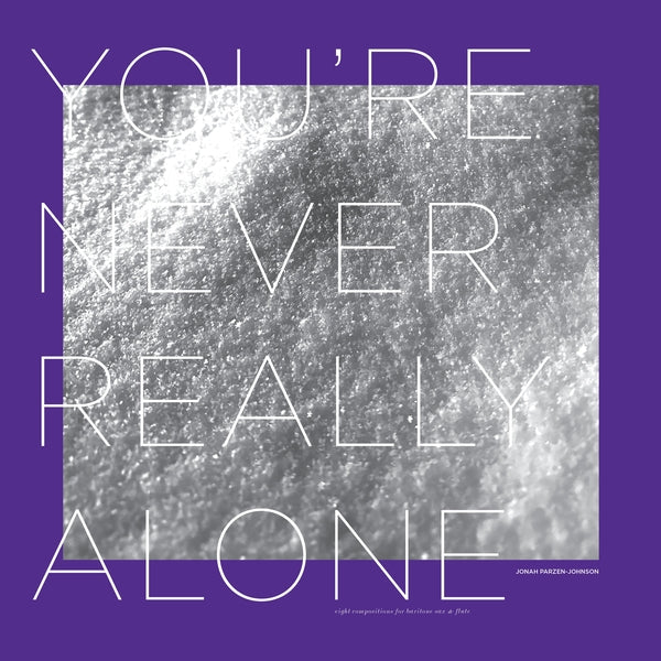Jonah Parzen-Johnson - You're Never Really Alone [Vinyl] (ONLINE ORDER ONLY)