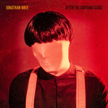 JONATHAN BREE - After The Curtains Close [CD] (ONLINE ORDER ONLY)