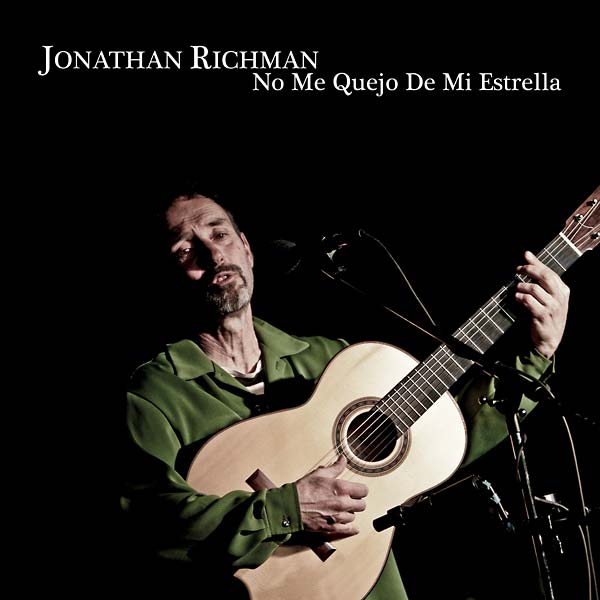 Jonathan Richman - No me quejo de mi estrella [CD] (ONLINE ORDER ONLY)