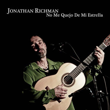 Jonathan Richman - No me quejo de mi estrella [CD] (ONLINE ORDER ONLY)