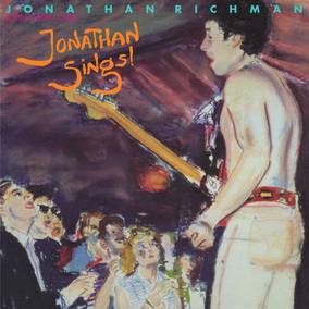 Jonathan Richman & The Modern Lovers - Jonathan Sings! (RSD11.25.22) [Vinyl] (ONLINE ORDER ONLY)