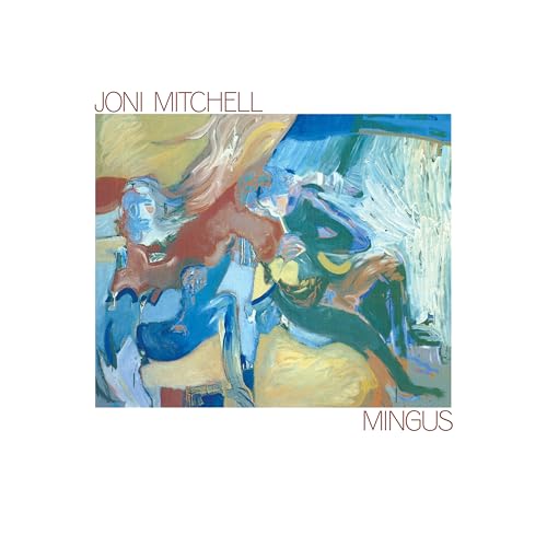 Joni Mitchell - Mingus (2024 Remaster) [Vinyl] (ONLINE ORDER ONLY)