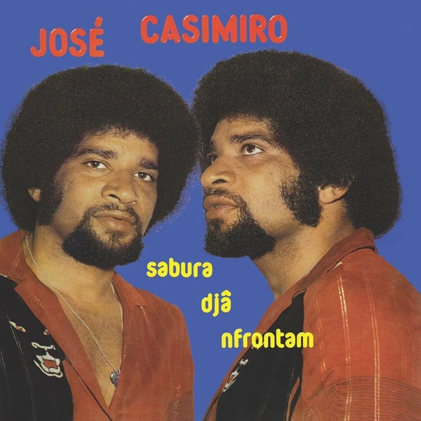 JOSE CASIMIRO - Sabura Dja Nfrontman [Vinyl] (ONLINE ORDER ONLY)