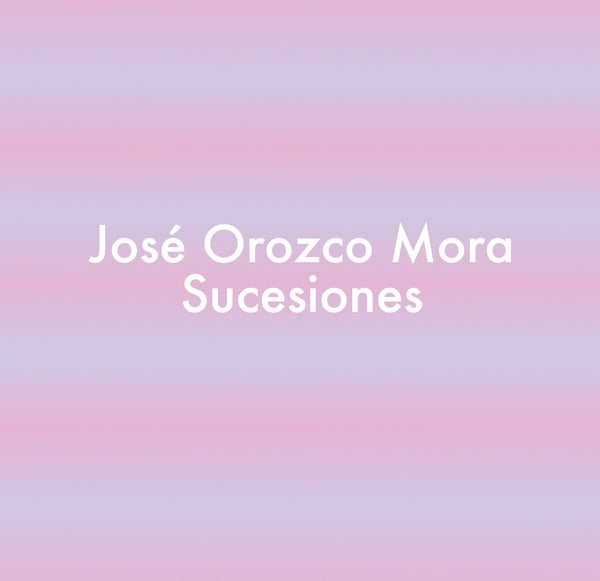 JOSE OROZCO MORA - SUCESIONES [Cassette] (ONLINE ORDER ONLY)