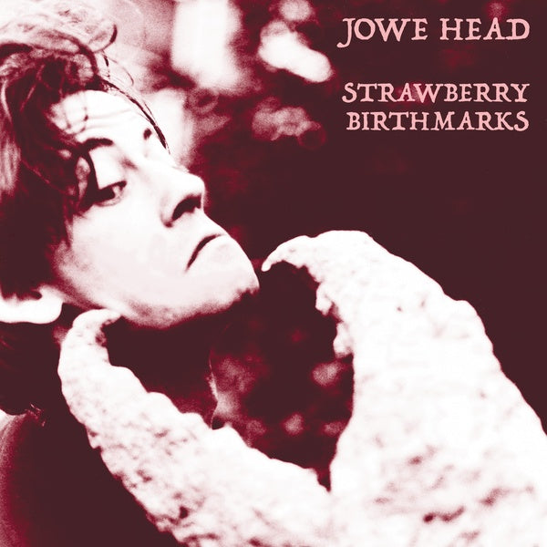 Jowe Head - Strawberry Birthmarks [Vinyl] (ONLINE ORDER ONLY)