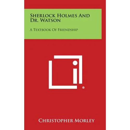 Sherlock Holmes and Dr. Watson: A Textbook of Friendship - Hardcover (ONLINE ORDER ONLY)