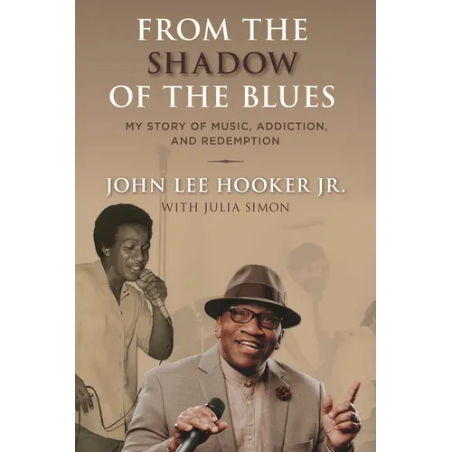 From the Shadow of the Blues: My Story of Music, Addiction, and Redemption - Hardcover (ONLINE ORDER ONLY)