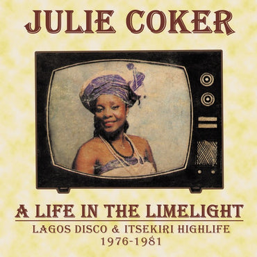 A Life In The Limelight: Lagos Disco & Itsekiri Highlife, 1976-1981 [Vinyl] (ONLINE ORDER ONLY)