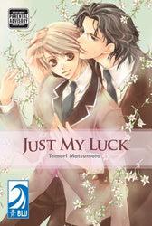 Just My Luck (Online Order Only)